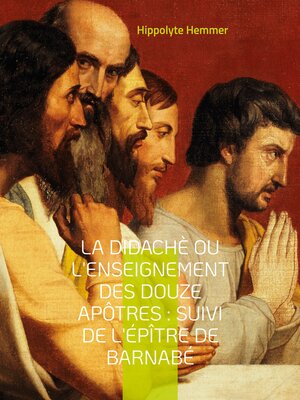 cover image of La Didachè ou l'enseignement des douze Apôtres